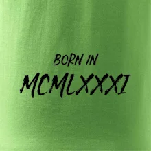 Born in - Římské číslo 1981