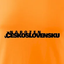 Nápis - Narozen v Československu