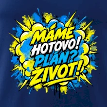 MÁME HOTOVO. Plán Život