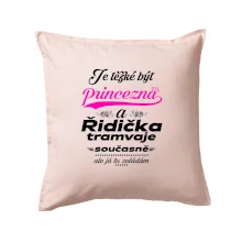 Je těžké být princezna a řidička tramvaje