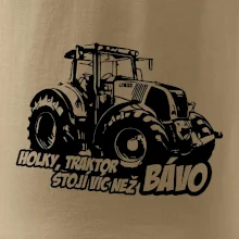 Holky, traktor stojí víc než bávo