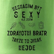 Nesnáším být sexy zdravotní bratr