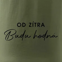 Od zítra budu hodná