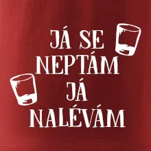 Já se neptám, já nalévám