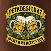 Pětadesítka - to chce jedno točený a klid