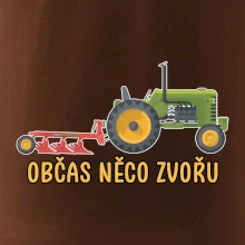 Traktor občas něco zvoře