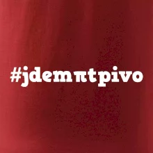 Jdem pít pivo