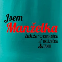 Jsem manželka-uklizečka-kuchařka-taxík