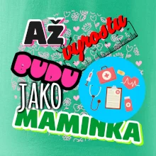 Až vyrostu budu jako maminka - doktorka