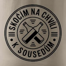 Skočím na chvíli k sousedům