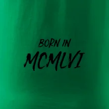 Born in - Římské číslo 1956
