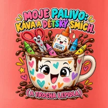 Moje palivo káva dětský smích a lepidlo