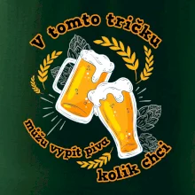 V tomto tričku můžu vypít piva kolik chci