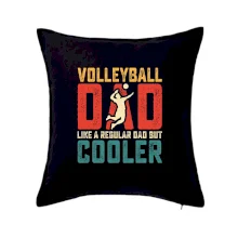 Volleyball dad like a regular dad but cooler Volleyball dad like a regular dad but cooler