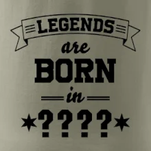 Legends are born in vlastní ročník