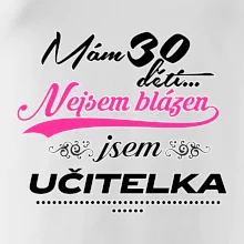 Mám 30 dětí, jsem učitelka