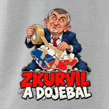 Babiš - Zkurvil a dojebal