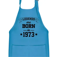 Legends are born in 1973