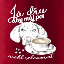 Jezevčík - Já dřu, aby můj pes mohl relaxovat