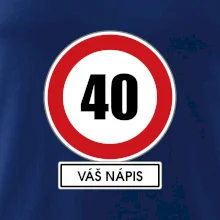 Dopravní značka - rychlost 40 - váš nápis