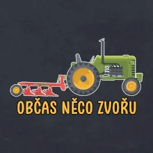 Traktor občas něco zvoře