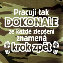 Pracuji dokonale krok zpět