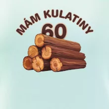 Mám kulatiny 60