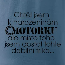 Chtěl jsem dostat motorku - narozeniny