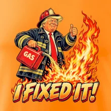 Donald Trump jako hasič I fixed it