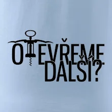Otevřeme další? Otevřeme další?