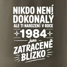 Nikdo není dokonalý ale ti narození v roce 1984 jsou zatraceně blízko