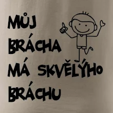 Můj brácha má skvělýho bráchu Můj brácha má skvělýho bráchu