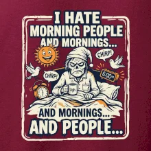 i hate morning people and mornings.... and people... - barevný obrázek