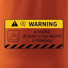 Warning - Je možné, že budu  mluvit o trekingu