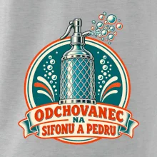 Odchovanec na sifonu a pedru