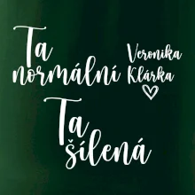 Párové mikiny Ta normální - Ta šílená (Velký nápis a vaše jména na rukávu)