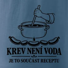 Krev není voda je to součást receptu