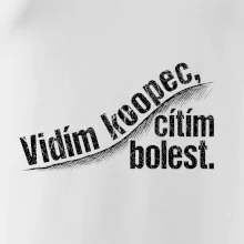 Vidím kopec, cítím bolest