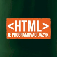 HTML JE PROGRAMOVACÍ JAZYK