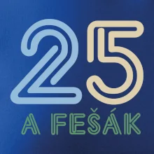 25 a fešák