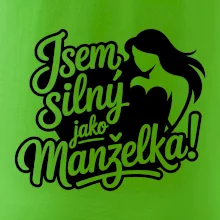 Jsem silný jako manželka