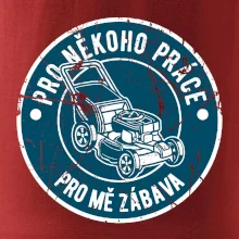 Sekání pro někoho práce, pro mě zábava
