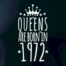 Queens are born in 1972
