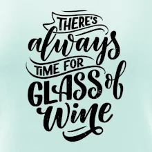 There always time for glass of wine