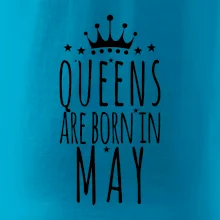 Queens are born in May