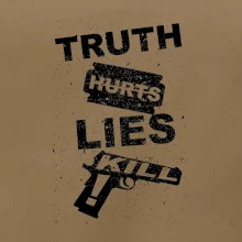 Truth Hurts lies kill