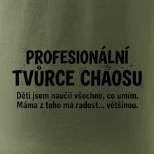 Táta profesionální tvůrce chaosu