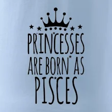 Princesses are born as Pisces - Ryby