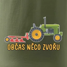 Traktor občas něco zvoře