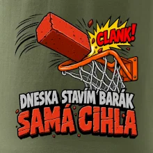 Dneska stavím barák samá cihla